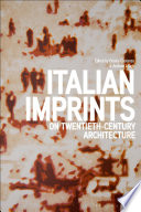 Italian Imprints on Twentieth-Century Architecture