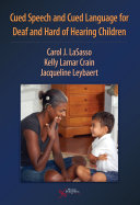 Cued Speech and Cued Language Development for Deaf and Hard of Hearing Children