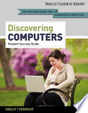 Discovering Computers, Complete - Student Success Guide
