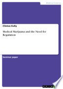 Medical Marijuana and the Need for Regulation