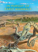In Pursuit of Early Mammals [Pdf/ePub] eBook
