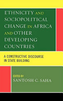 Ethnicity and Sociopolitical Change in Africa and Other Developing Countries