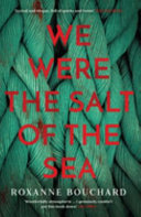 We Were the Salt of the Sea Book