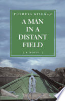 A Man in a Distant Field PDF Book By Theresa Kishkan