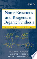 Name Reactions and Reagents in Organic Synthesis