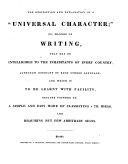 The description and explanation of a 'universal character'; or, manner of writing, that may be intelligible to the inhabitants of every country