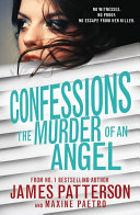 Confessions  the Murder of an Angel