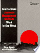 How to Make Japanese Management Methods Work in the West Book PDF
