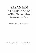 Sasanian Stamp Seals in the Metropolitan Museum of Art