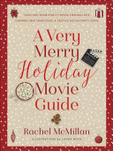 A Very Merry Holiday Movie Guide