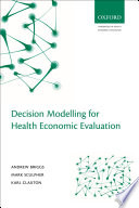 Decision Modelling for Health Economic Evaluation Book