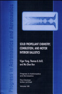 Solid Propellant Chemistry Combustion and Motor Interior Ballistics 1999