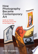 How Photography Became Contemporary Art Book