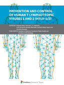 Prevention and Control of Human T Lymphotropic Viruses 1 and 2 (HTLV-1/2)