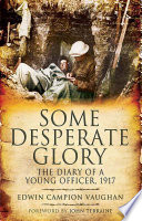 Some Desperate Glory PDF Book By Edwin Campion Vaughan