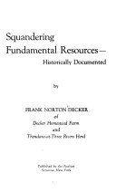 Squandering Fundamental Resources-historically Documented ...