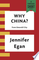 Why China? PDF Book By Jennifer Egan