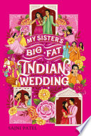 My Sister s Big Fat Indian Wedding Book