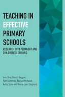 Teaching in Effective Primary Schools