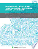 Emerging Topics in Coastal and Transitional Ecosystems: Science, Literacy, and Innovation