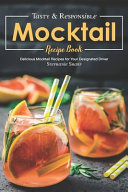 Tasty   Responsible Mocktail Recipe Book