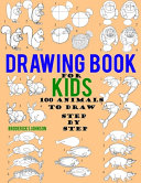 Drawing Book For Kids   100 Animals To Draw Step By Step