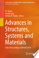 Advances in Structures, Systems and Materials Select Proceedings of ERCAM 2019 /