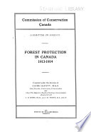Forest Protection in Canada  1912 1914