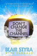 Don’t Change the Channel