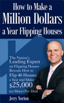 How to Make a Million Dollars a Year Flipping Houses