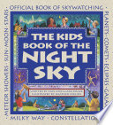 The Kids Book of the Night Sky Book