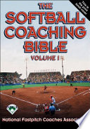 The Softball Coaching Bible