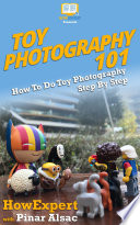 Toy Photography 101 Book