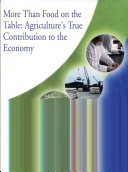 More than food on the table: Agriculture ́s true contribution to the economy