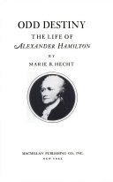 Odd Destiny  the Life of Alexander Hamilton