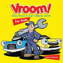 Vroom! How Does a Car Engine Work for Kids
