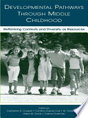 Developmental Pathways Through Middle Childhood
