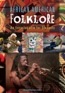 African American Folklore  An Encyclopedia for Students
