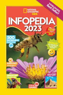 National Geographic Kids Infopedia 2023 (UK Edition)