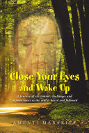 Close Your Eyes and Wake Up