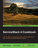 ServiceStack 4 Cookbook