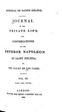 Journal of the Private Life and Conversations of the Emperor Napoleon at Saint Helena