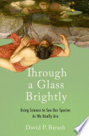 Through a Glass Brightly