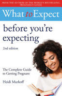 What to Expect  Before You re Expecting 2nd Edition Book