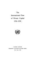 The International Flow of Private Capital, 1956-1958