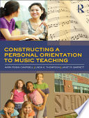 Constructing a Personal Orientation to Music Teaching Book