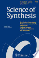 Science of Synthesis  Houben Weyl Methods of Molecular Transformations Vol  40a