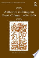 Authority in European Book Culture 1400 1600 Book