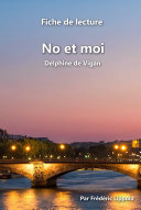 Fiche de lecture - No et moi (Delphine de Vigan) [Pdf/ePub] eBook