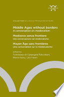 Middle Ages without borders  a conversation on medievalism Book